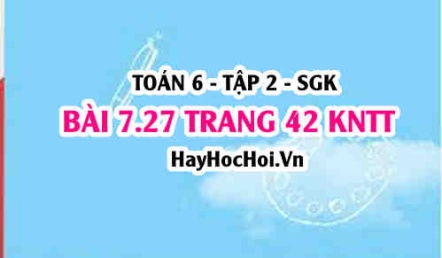 Bài 7.27 trang 42 Toán 6 Tập 2 Kết nối tri thức
